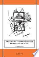 Libro Arquitectura y derecho orientados hacia la direccion de obra