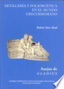 Libro Artillería y poliorcética en el mundo grecorromano