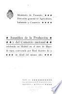Asamblea de la producción y del comercio nacional celebrada en Madrid en el mes de mayo de 1907