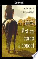 Libro Así es como la conocí