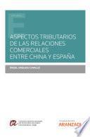 Libro Aspectos tributarios de las relaciones comerciales entre China y España