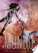 Libro Atados al mundo