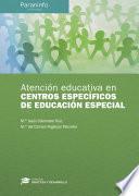 Libro Atención educativa en centros específicos de Educación Especial Colección: Didáctica y Desarrollo