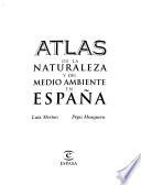 Atlas de la naturaleza y del medio ambiente en España