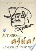 Autobiogr... ajua/Anecdotas del Taconaso