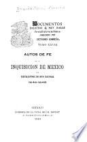... Autos de fe de la Inquisición de México con extractos de sus causes. 1646-1648