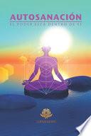 Libro Autosanación: El poder está dentro de tí