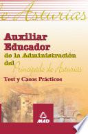 Auxiliares Educadores Del Principado de Asturias. Test Y Casos Practicos. E-book