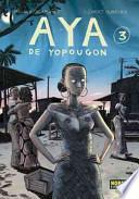 Aya de Yopougon 3 / Aya of Yop City 3