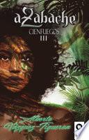 Libro Azabache. Cienfuegos III