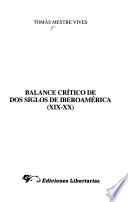 Balance crítico de dos siglos de Iberoamérica, XIX-XX