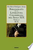 Bibliografía de la literatura colombiana del siglo XIX: M-Z