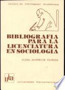 Bibliografía para la licenciatura en sociología