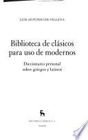 Libro Biblioteca de clásicos para uso de modernos