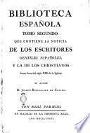 Biblioteca española. Su autor d. Joseph Rodriguez de Castro. Tomo primero [-segundo]