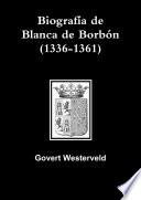Libro Biografía de Blanca de Borbón (1336-1361)