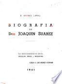 Biografía de Don Joaquín Suárez