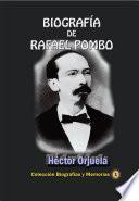 Biografía de Rafael Pombo
