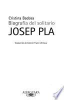 Biografía del solitario Josep Pla