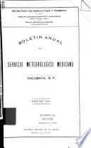 Boletín anual del Servicio Meteorológico Mexicano, Tacubaya, D.F.