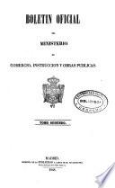 Boletín oficial del Ministerio de Comercio, Instrucción y Obras Públicas