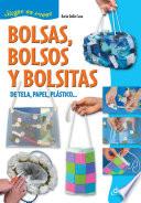 Libro Bolsas, bolsos y bolsitas