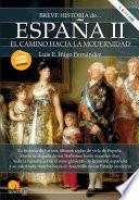 Breve historia de España II: el camino hacia la modernidad