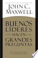 Libro BUENOS LÍDERES HACEN GRANDES PREGUNTAS