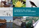 Libro Caminos del agua en Huelva y su entorno
