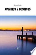 Libro Caminos y destinos