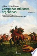 Campañas Militares Argentinas - V (1870-1884)