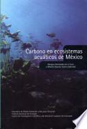 Carbono en ecosistemas acuáticos de México