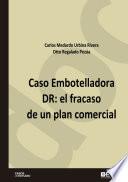 Libro Caso Embotelladora DR: El fracaso de un plan comercial