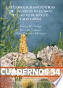 Catálogo de algas bénticas de las costas mexicanas del Golfo de México y Mar Caribe
