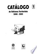 Catálogo de ediciones territoriales 2000-2005