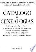 Catálogo de genealogǵias, redactado y compuesto por su archivero Florencio Amador Carrandi