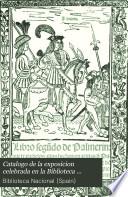 Catálogo de la exposición celebrada en la Biblioteca Nacional en el tercer centenario de la publicación del Quijote