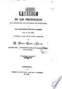 Catàlogo de los protocolos q. regentan los Escribanos de Barcelona