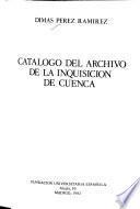 Catálogo del Archivo de la Inquisición de Cuenca