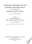 Catálogo general de los fondos documentales de la Fundación Federico García Lorca: Manuscritos de la obra poética juvenil (1917-1919)