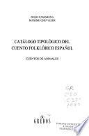 Catálogo tipológico del cuento folklórico español