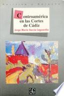 Centroamérica en las Cortes de Cádiz