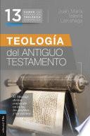 Libro CFTE 13- Teología del Antiguo Testamento