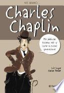 Libro Charles Chaplin-Me Llamo