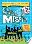 Libro Charlie Merrick ́s Misfits. Amigos, enemigos y mi copa del mundo