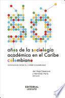 Cincuenta años de la sociología académica en el Caribe colombiano