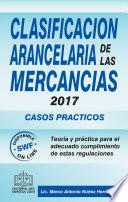 Libro CLASIFICACIÓN ARANCELARÍA DE LAS MERCANCIAS CASOS PRÁCTICOS 2017