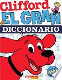 Libro Clifford El Gran Diccionario / The Great Dictionary