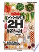 Libro Cocina en 2 horas para toda la semana