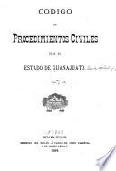 Código de procedimientos civiles para el Estado de Guanajuato